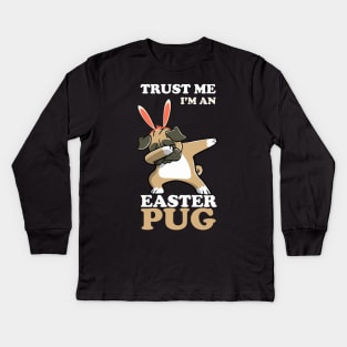 EASTER BUNNY DABBING - EASTER PUG Kids Long Sleeve T-Shirt